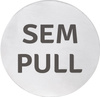 Tabliczka "SEM/PULL", średnica 75mm, stal nierdzewna